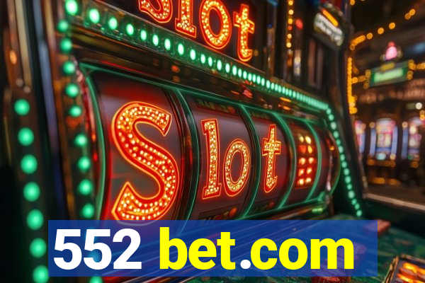 552 bet.com